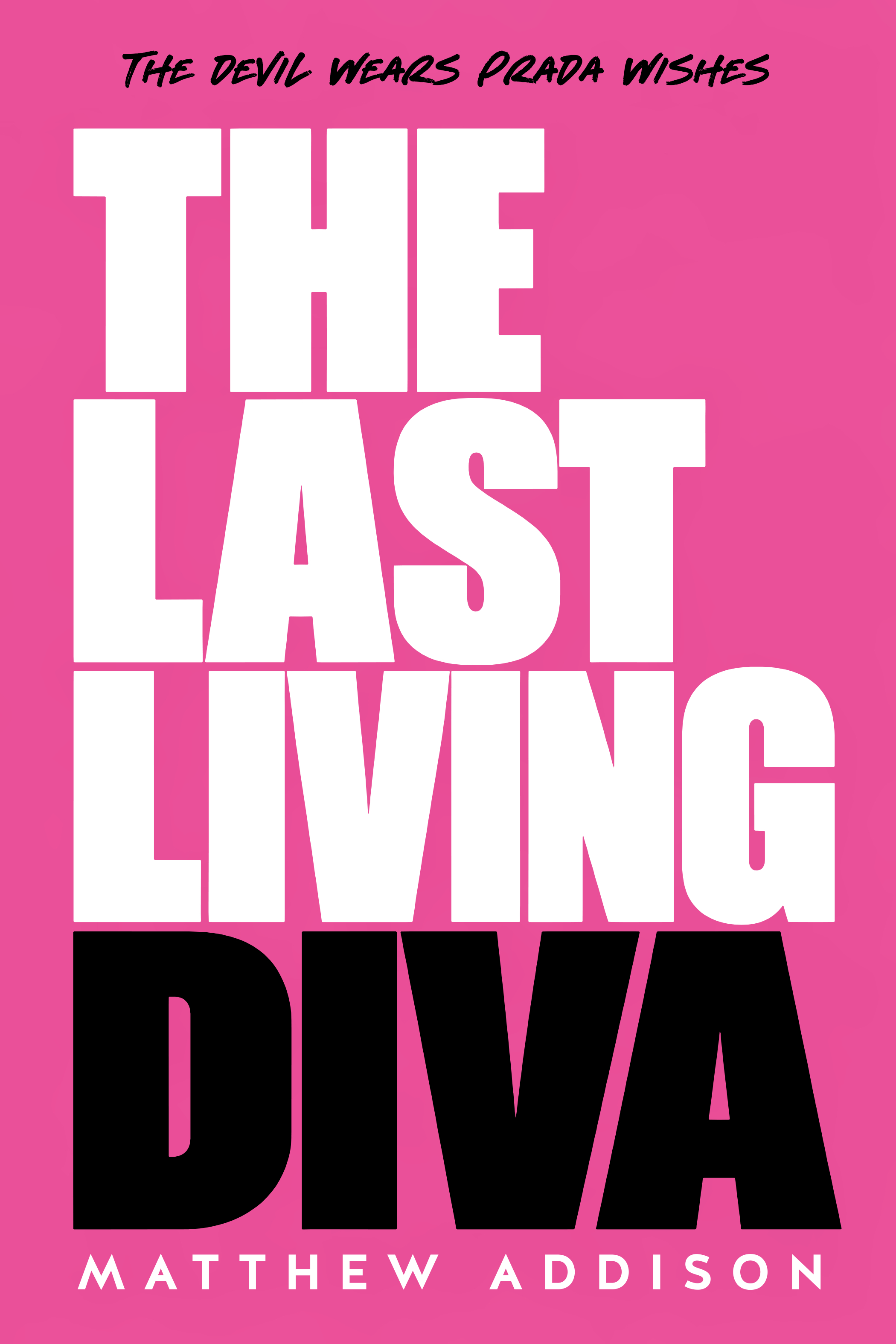 High-resolution flat front cover of The Last Living Diva by Matthew Addison